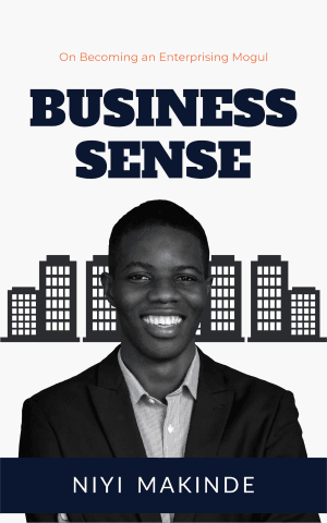 Business Sense by Niyi Makinde