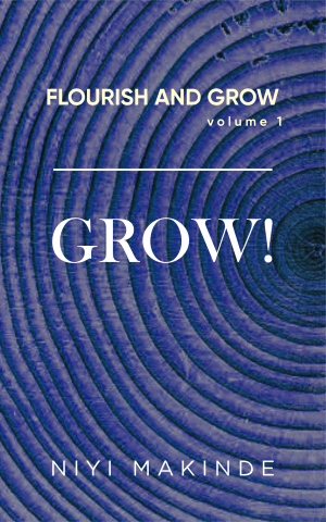 Flourish and Grow 1 by Niyi Makinde