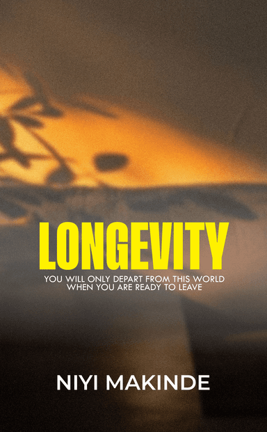 Longevity by Niyi Makinde