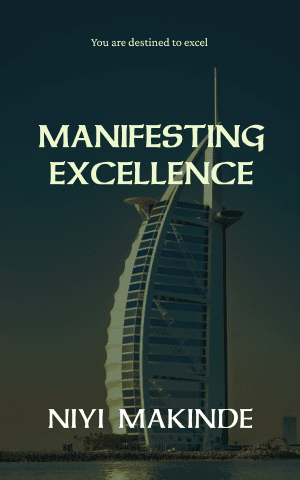 Manifesting Excellence by Niyi Makinde