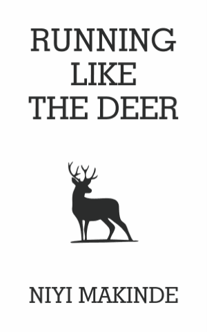 Running like the Deer by Niyi Makinde