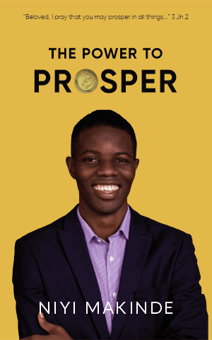 The Power to Prosper by Niyi Makinde