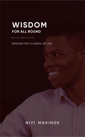 Wisdom for All-Round by Niyi Makinde